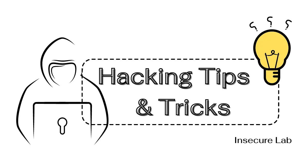 Hacking Tips and Tricks